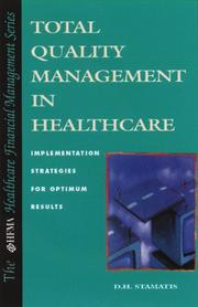 Cover of: Total quality management in healthcare: implementation strategies for optimum results