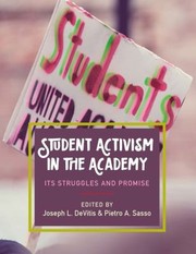 Cover of: Student Activism in the Academy: Its Struggles and Promise