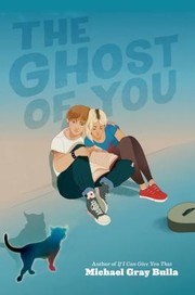 Cover of: Ghost of You by Michael Gray Bulla