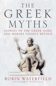 Cover of: Greek Myths by Robin Waterfield, Kathryn Waterfield