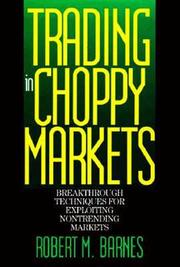 Cover of: Trading in Choppy Markets by Robert M. Barnes