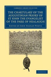 Cover of: Chartulary of the Augustinian Priory of St John the Evangelist of the Park of Healaugh