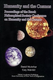 Cover of: Humanity and the Cosmos: Proceedings of the Brock Philosophical Society Conference on Humanity and the Cosmos