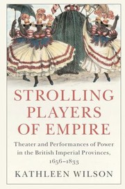 Cover of: Strolling Players of Empire by Kathleen Wilson