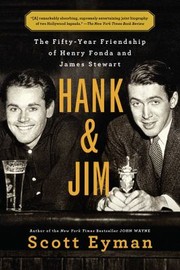 Cover of: Hank and Jim: The Fifty-Year Friendship of Henry Fonda and James Stewart