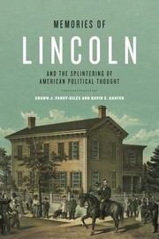 Cover of: Memories of Lincoln and the Splintering of American Political Thought