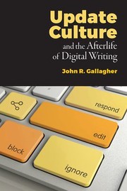 Cover of: Update Culture and the Afterlife of Digital Writing