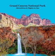Cover of: Grand Canyon Park Attractions and Sights to See Kids Book: Great Way for Kids to See the Grand Canyon National Park