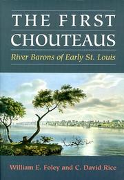 The first Chouteaus by William E. Foley