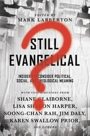 Cover of: Still evangelical? by Mark Labberton, Mark Labberton