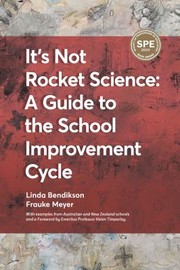 Cover of: It's Not Rocket Science - a Guide to the School Improvement Cycle: With Examples from New Zealand and Australian Schools