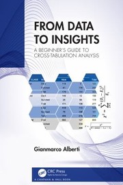 Cover of: From Data to Insights: A Beginners Guide to Basic Cross-Tabulation Analysis