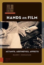 Cover of: Hands on Film: Actants, Aesthetics, Affects