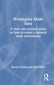 Front cover of Workspace Made Easy by Kursty Groves