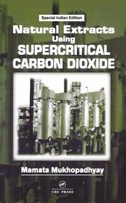 Cover of: Natural Extracts Using Supercritical Carbon Dioxide