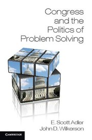 Cover of: Congress and the politics of problem solving by E. Scott Adler