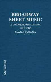Cover of: Broadway sheet music: a comprehensive listing of published music from Broadway and other stage shows, 1918-1993