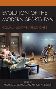 Cover of: Evolution of the Modern Sports Fan: Communicative Approaches