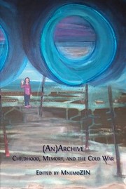 Cover of: Archive by Zsuzsa Millei, Nelli Piattoeva, Iveta Silova, Zsuzsa Millei, Nelli Piattoeva, Iveta Silova