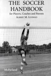 Cover of: The soccer handbook for players, coaches, and parents