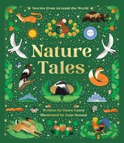 Cover of: Nature Tales: An Anthology of Seasonal Stories from Around the World