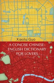 Cover of: Concise Chinese-English Dictionary for Lovers