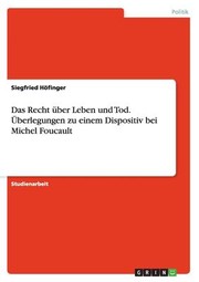 Cover of: Recht Über Leben und Tod. Überlegungen Zu Einem Dispositiv Bei Michel Foucault