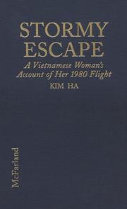 Cover of: Stormy escape: a Vietnamese woman's account of her 1980 flight through Cambodia to Thailand
