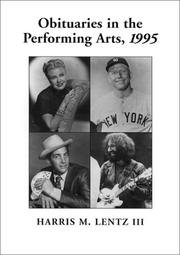 Cover of: Obituaries in the Performing Arts, 1995 by Harris M., III Lentz