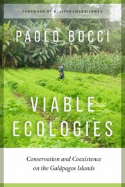 Cover of: Viable Ecologies: Conservation and Coexistence on the Galápagos Islands