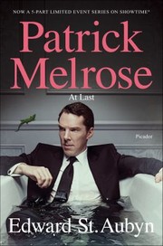 Cover of: At Last: The Final Patrick Melrose Novel