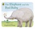 Cover of: Elephant and the Bad Baby