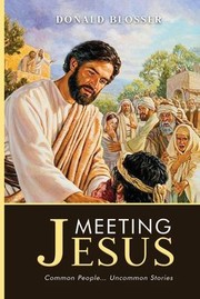 Cover of: Meeting Jesus by Donald Blosser, Donald Blosser