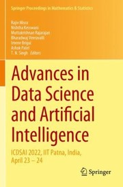 Cover of: Advances in Data Science and Artificial Intelligence: ICDSAI 2022, IIT Patna, India, April 23 - 24