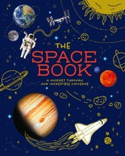 Cover of: Space Book: A Journey Through Our Incredible Universe