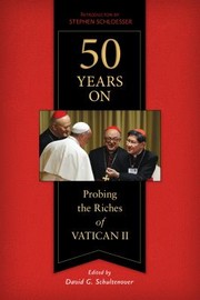 Cover of: 50 Years On: Probing the Riches of Vatican II