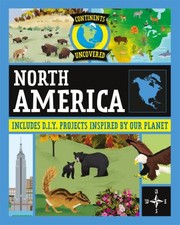 Cover of: Continents Uncovered: North America