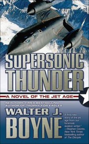 Cover of: Supersonic Thunder by Walter J. Boyne