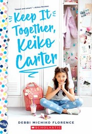 Cover of: Keep It Together, Keiko Carter