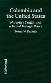 Cover of: Colombia and the United States: narcotics traffic and a failed foreign policy