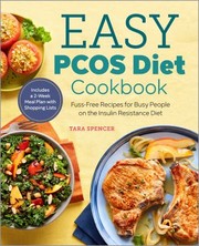 Cover of: The Easy PCOS Diet Cookbook: Fuss-Free Recipes for Busy People on the Insulin Resistance Diet