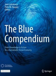 Cover of: Blue Compendium: From Knowledge to Ocean Action for Effective Protection, Sustainable Production and Equitable Prosperity