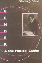 Cover of: Gender and the Musical Canon by Marcia J. Citron, Marcia J. Citron