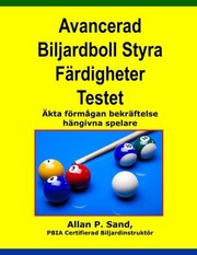 Cover of: Avancerad Biljardboll Styra Färdigheter Testet: Äkta Förmågan Bekräftelse Hängivna Spelare