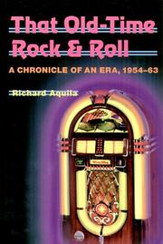 Cover of: That Old-Time Rock & Roll by Richard Aquila