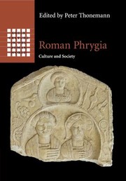 Cover of: Roman Phrygia: Culture and Society