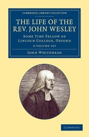 Cover of: Life of the Rev. John Wesley, M. A. 2 Volume Set: Some Time Fellow of Lincoln-College, Oxford