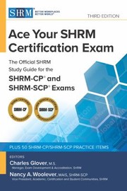 Cover of: Ace Your SHRM Certification Exam by Charles Glover, Nancy A. Woolever