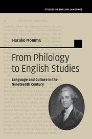 Cover of: From Philology to English Studies: Language and Culture in the Nineteenth Century