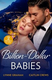 Cover of: Billion-Dollar Babies: Baby Worth Billions  / Pregnant Princess Bride